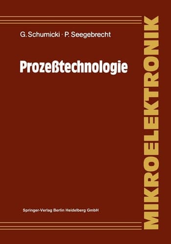 Prozeßtechnologie Fertigungsverfahren für integrierte MOS-Schaltungen