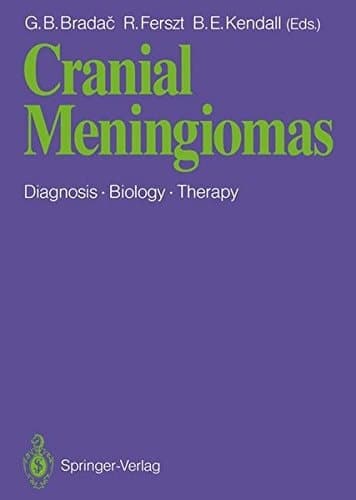 Cranial Meningiomas Diagnosis — Biology — Therapy
