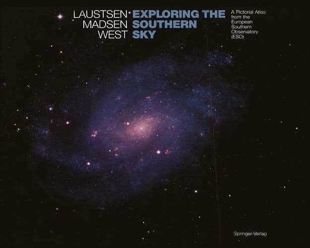 Exploring the Southern Sky: A Pictorial Atlas from the European Southern Observatory (ESO)