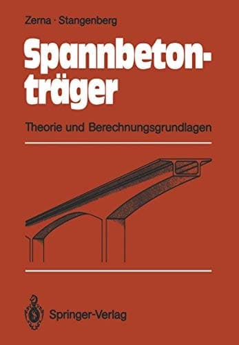 Spannbetonträger Theorie und Berechnungsgrundlagen