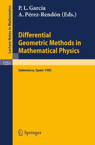 Differential Geometric Methods in Mathematical Physics Proceedings of the 14th International Conference held in Salamanca, Spain, June 24 - 29, 1985