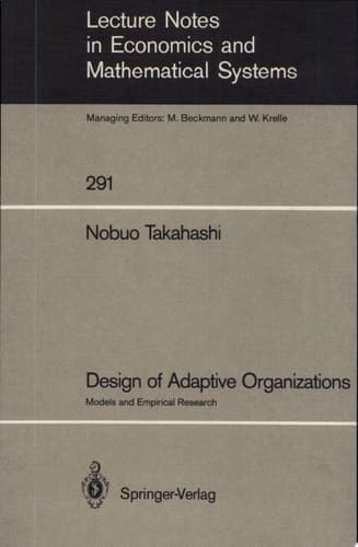 Design of Adaptive Organizations Models and Empirical Research