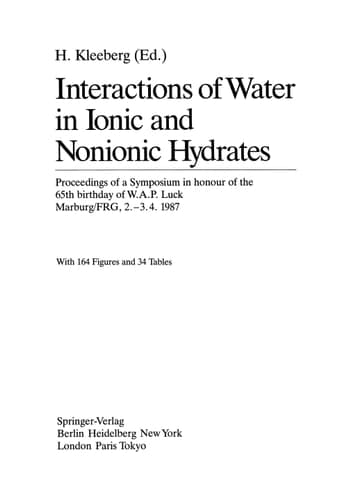 Interactions of Water in Ionic and Nonionic Hydrates: Proceedings of a Symposium in honour of the 65th birthday of W.A.P. Luck Marburg/FRG, 2.–3.4. 1987