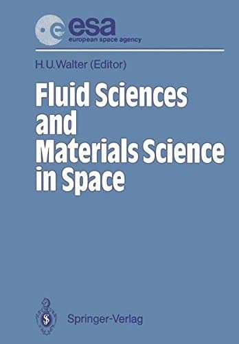 Fluid Sciences and Materials Science in Space: A European Perspective