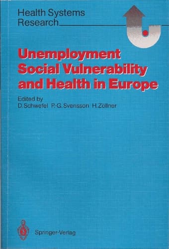 Unemployment, Social Vulnerability, and Health in Europe