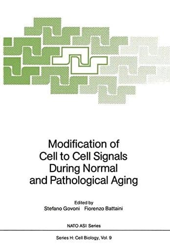Modification of Cell to Cell Signals During Normal and Pathological Aging (Nato ASI Subseries H:)