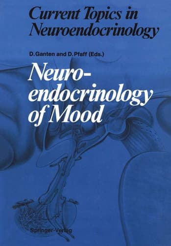 Neuroendocrinology of Mood (Current Topics in Neuroendocrinology)