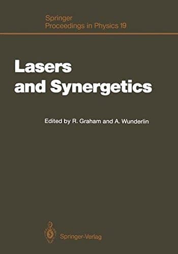 Lasers and Synergetics: A Colloquium on Coherence and Self-organization in Nature (Springer Proceedings in Physics)