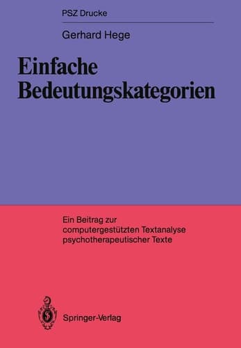 Einfache Bedeutungskategorien Ein Beitrag zur computerunterstützen Textanalyse psychotherapeutischer Texte