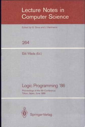 Logic Programming '86 Proceedings of the 5th Conference, Tokyo, Japan, June 23-26, 1986