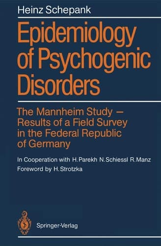 Epidemiology of Psychogenic Disorders The Mannheim Study · Results of a Field Survey in the Federal Republic of Germany
