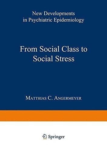 From Social Class to Social Stress: New Developments in Psychiatric Epidemiology