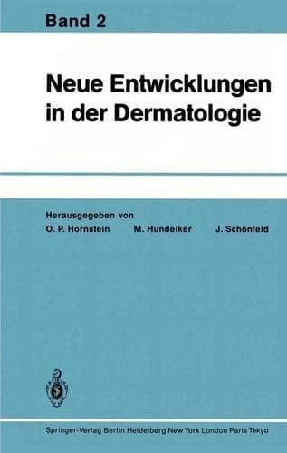 Neue Entwicklungen in der Dermatologie: Band 2 (German Edition)