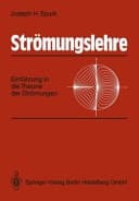 Strömungslehre Einführung in die Theorie der Strömungen