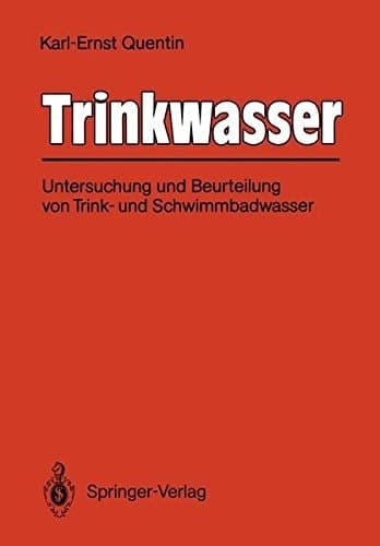 Trinkwasser Untersuchung und Beurteilung von Trink- und Schwimmbadwasser