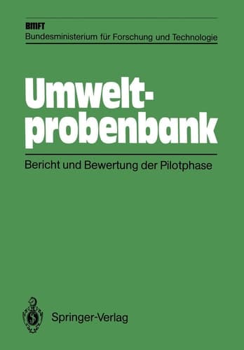 Umweltprobenbank: Bericht und Bewertung der Pilotphase (German Edition)