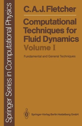 Computational Techniques for Fluid Dynamics 1 Fundamental and General Techniques