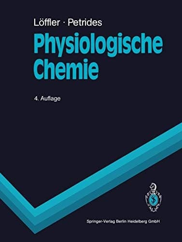 Physiologische Chemie Lehrbuch der medizinischen Biochemie und Pathobiochemie für Studierende und Ärzte