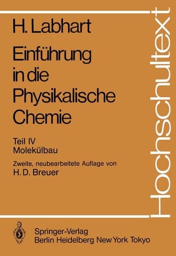 Einführung in die Physikalische Chemie Teil IV: Molekülbau