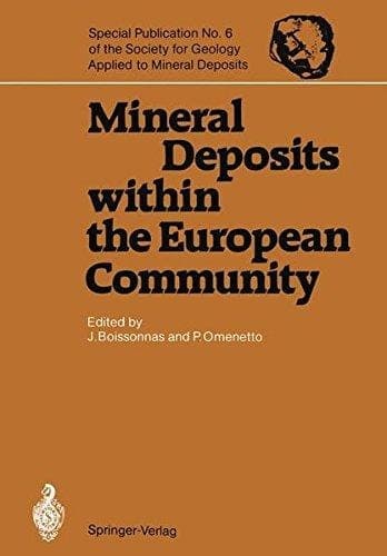 Mineral Deposits within the European Community (Special Publication of the Society for Geology Applied to Mineral Deposits)