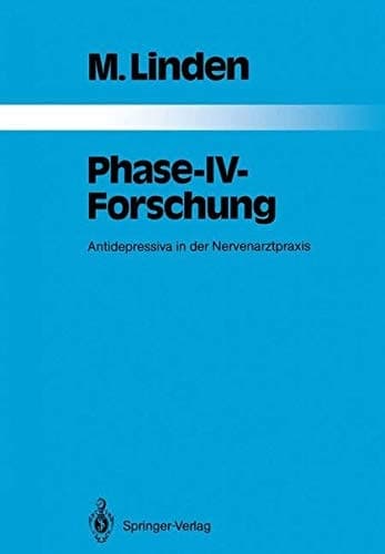 Phase- IV - Forschung. Antidepressiva in der Nervenarztpraxis