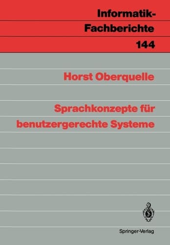 Sprachkonzepte für benutzergerechte Systeme (Informatik-Fachberichte, 144) (German Edition)