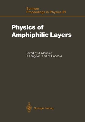 Physics of Amphiphilic Layers: Proceedings of the Workshop, Les Houches, France February 10–19, 1987 (Springer Proceedings in Physics)