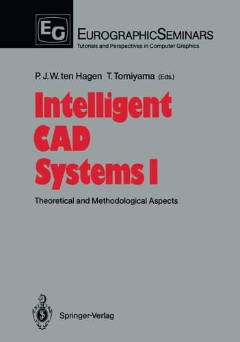 Intelligent CAD Systems I Theoretical and Methodological Aspects