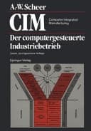 CIM - Computer Integrated Manufacturing d.computergesteuerte Industriebetrieb