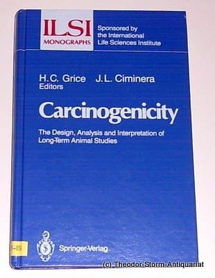 Carcinogenicity: The Design, Analysis, and Interpretation of Long-Term Animal Studies