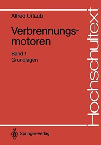 Verbrennungsmotoren Band 1: Grundlagen