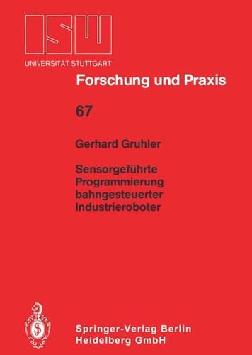 Sensorgeführte Programmierung bahngesteuerter Industrieroboter