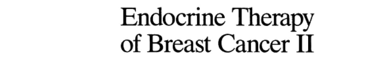 Endocrine Therapy of Breast Cancer