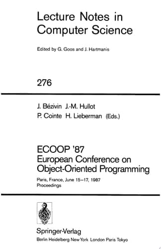 ECOOP '87. European Conference on Object-Oriented Programming Paris, France, June 15-17, 1987. Proceedings