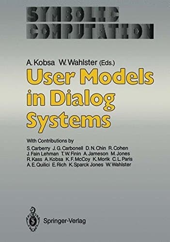 User Models in Dialog Systems (Symbolic Computation / Artificial Intelligence)
