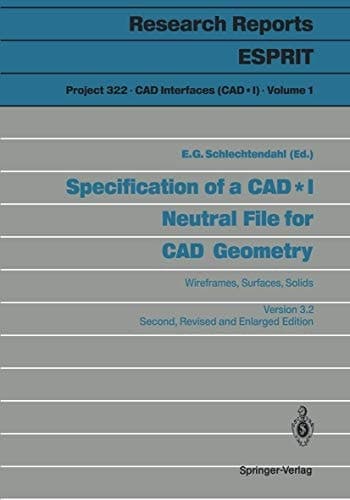 Specification of a CAD*I Neutral File for CAD Geometry Wireframes, Surfaces, Solids : Version 3.2
