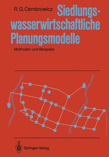 Siedlungswasserwirtschaftliche Planungsmodelle Methoden und Beispiele