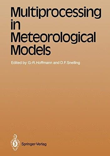 Multiprocessing in Meteorological Models (Topics in Atmospheric and Oceanic Sciences)
