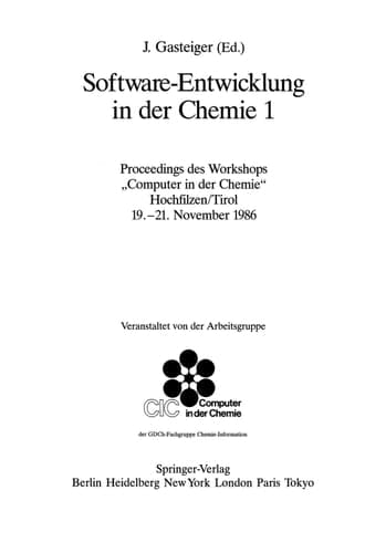 Software-Entwicklung in der Chemie 1 Proceedings des Workshops „Computer in der Chemie“ Hochfilzen/Tirol 19.–21. November 1986