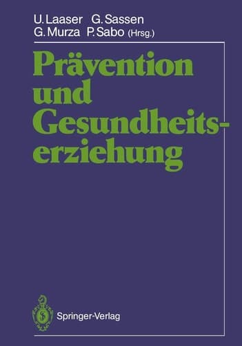 Prävention und Gesundheitserziehung Wissenschaftliche Jahrestagung 1986 der Deutschen Gesellschaft für Sozialmedizin und der "Prävention", Zeitschrift für Gesundheitserziehung, 23.-27. September 1986 in Bielefeld