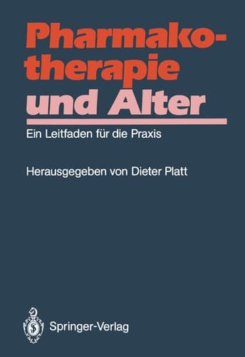 Pharmakotherapie und Alter Ein Leitfaden für die Praxis
