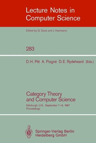 Category Theory and Computer Science Edinburgh, UK, September 7-9, 1987. Proceedings