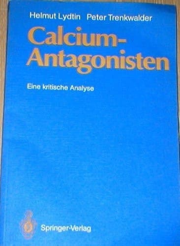 Calcium-Antagonisten eine kritische Analyse