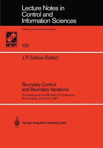 Boundary Control and Boundary Variations Proceedings of the IFIP WG 7.2 Conference, Nice, France June 10–13, 1987