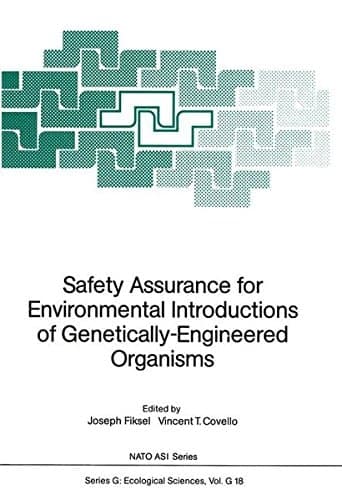 Safety Assurance for Environmental Introductions of Genetically-Engineered Organisms (Nato ASI Subseries G:)