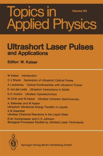 Ultrashort Laser Pulses and Applications (Topics in Applied Physics)