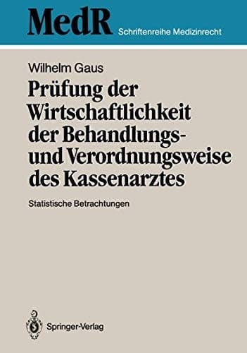 Prüfung der Wirtschaftlichkeit der Behandlungs- und Verordnungsweise des Kassenarztes Statistische Betrachtungen