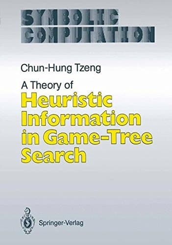 A Theory of Heuristic Information in Game-Tree Search (Symbolic Computation)