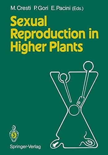 Sexual Reproduction in Higher Plants Proceedings of the Tenth International Symposium on the Sexual Reproduction in Higher Plants, 30 May – 4 June 1988 University of Siena, Siena, Italy