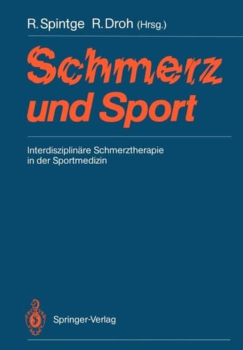 Schmerz und Sport: Interdisziplinäre Schmerztherapie in der Sportmedizin (German and English Edition)